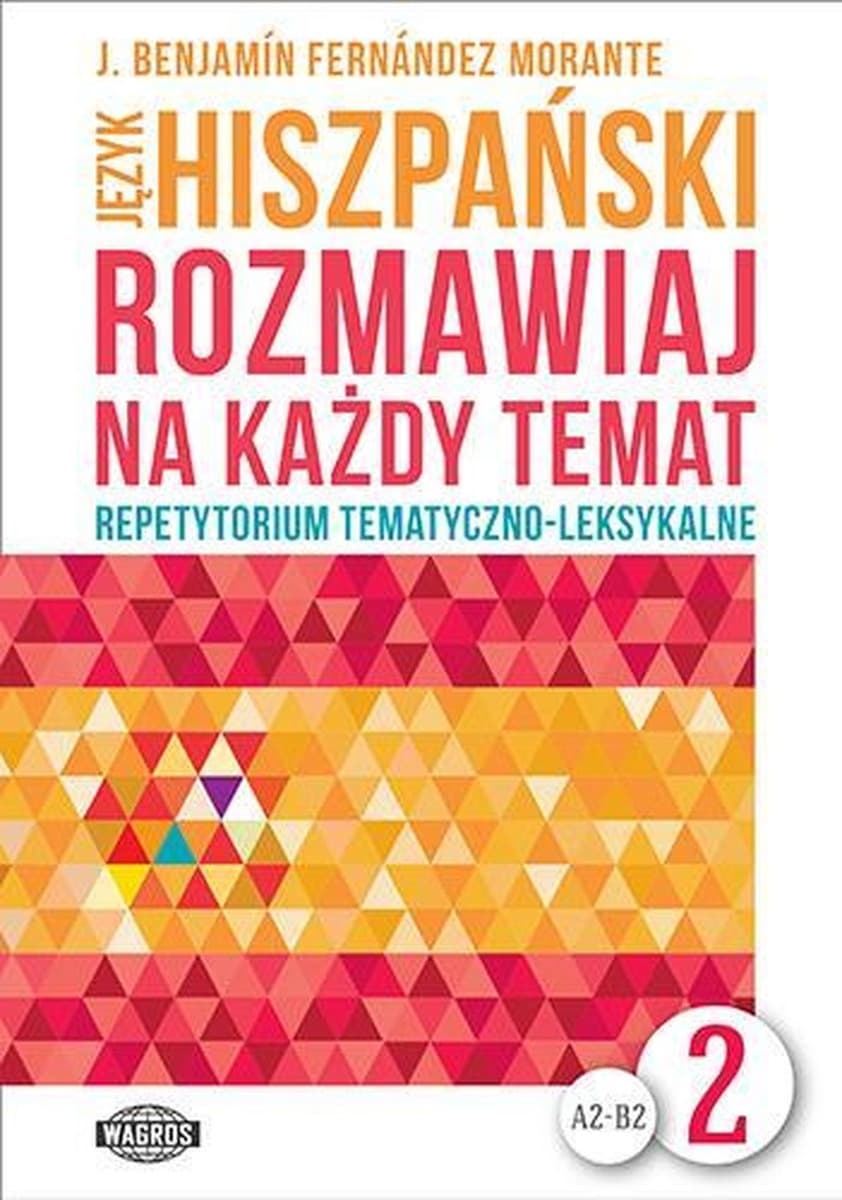 Język hiszpański Rozmowy na każdy temat Część 2