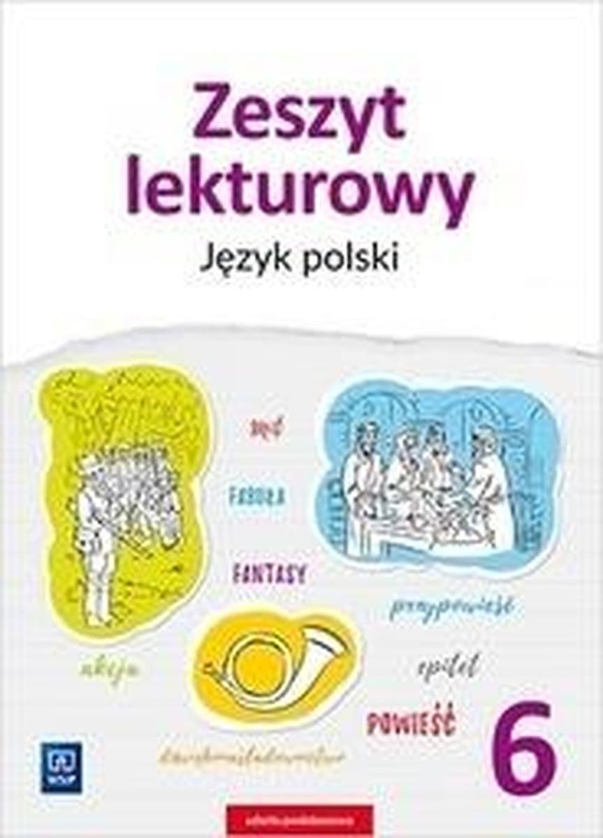 Język polski klasa 6 Zeszyt lektur WSiP