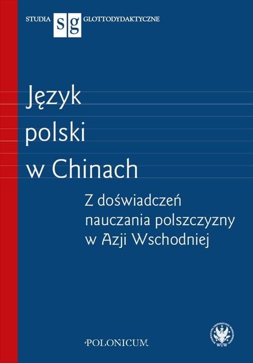 Język polski w Chinach - podręcznik do nauki i kultury