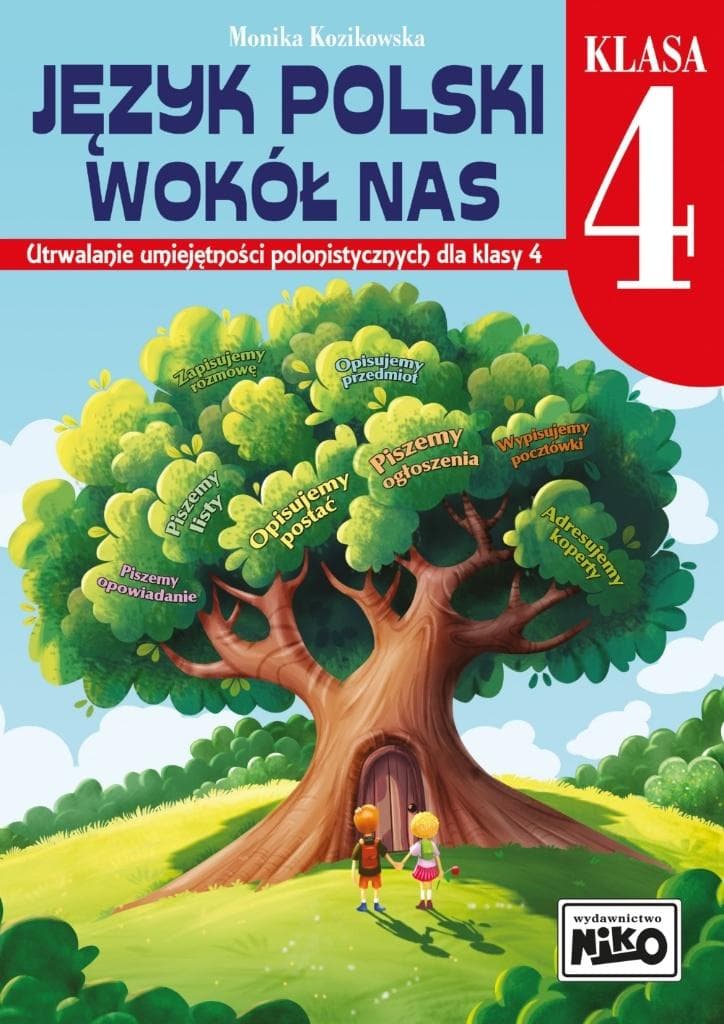 Język polski wokół nas. Utrwalanie umiejętności - Monika Kozikowska
