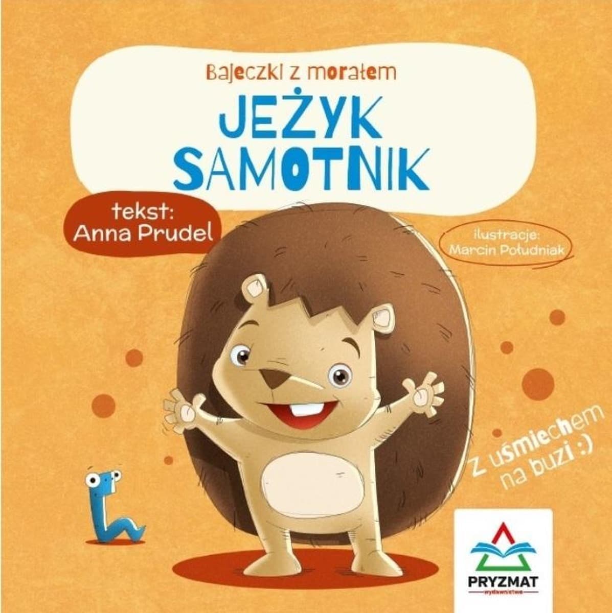 Jeżyk Samotnik. Bajeczki z morałem
