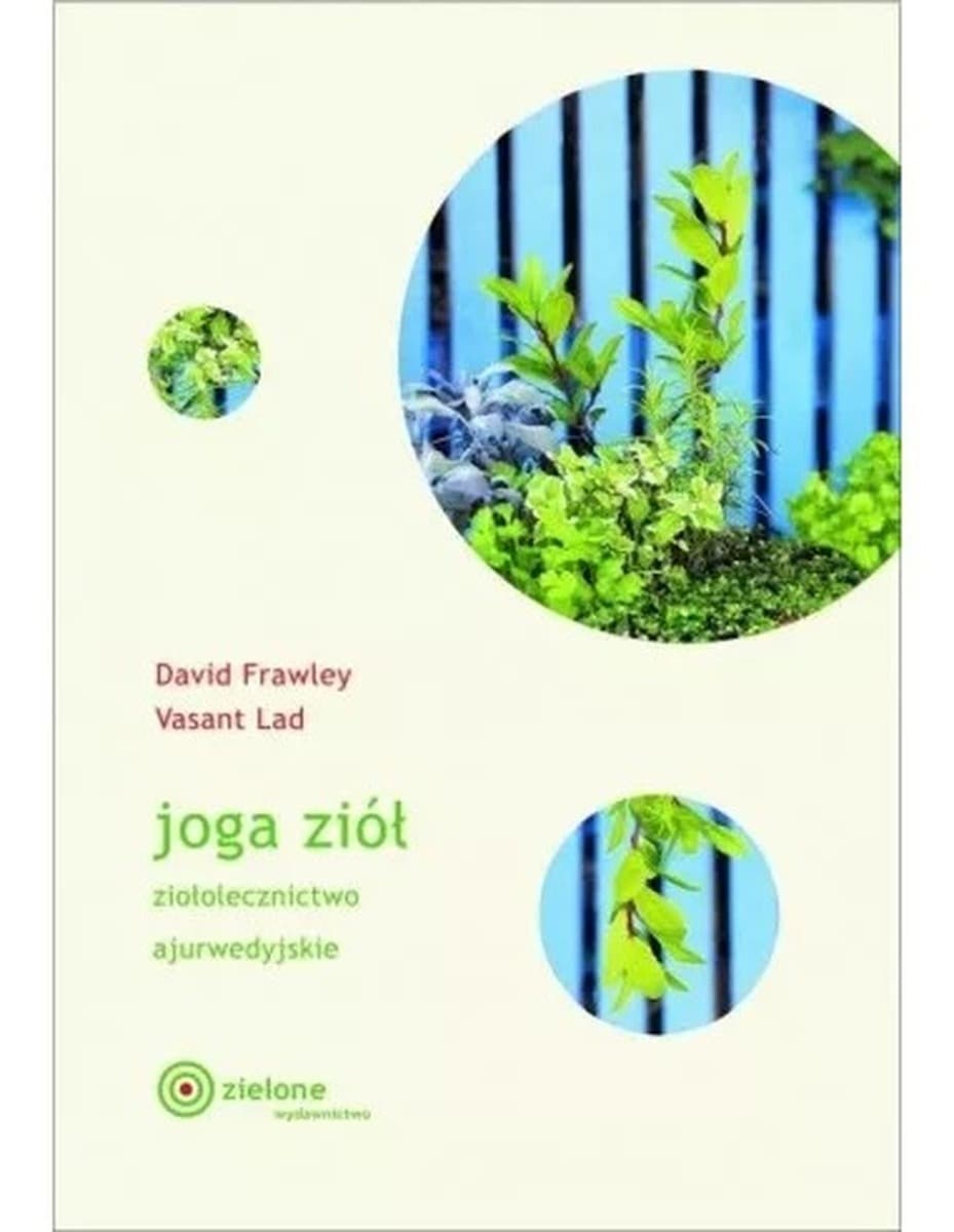 Joga Ziół - Ziołolecznictwo Ajurwedyjskie