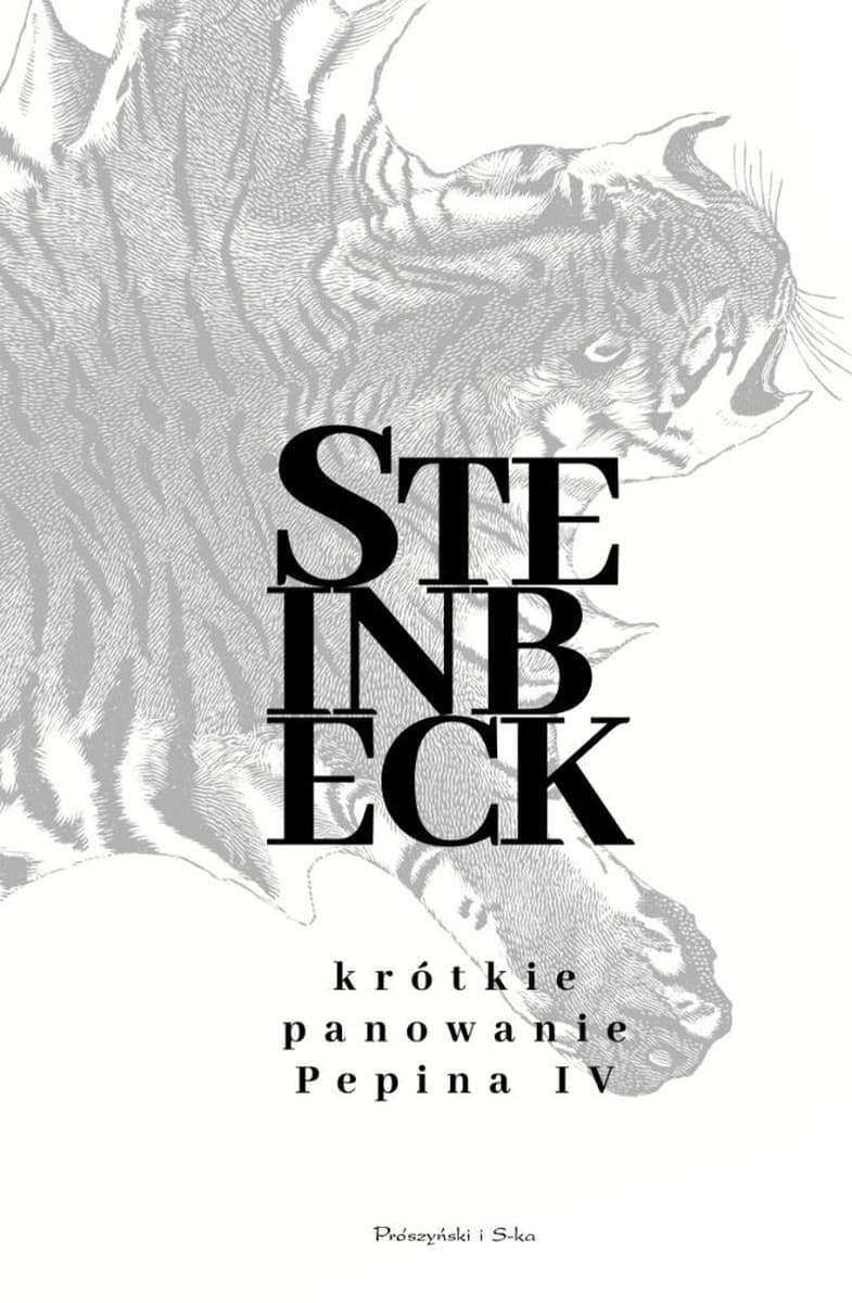 John Steinbeck: Krótkie panowanie Pepina IV powieść satyryczna