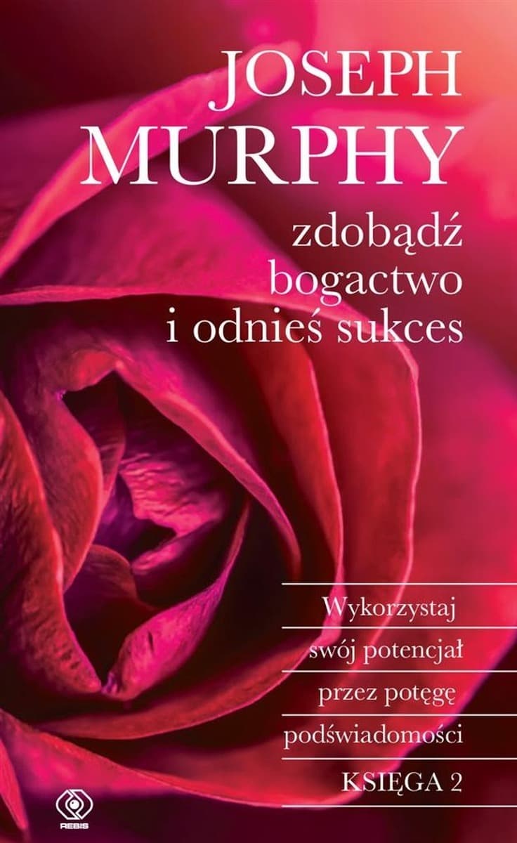 Joseph Murphy - Bogactwo i sukces - poradnik
