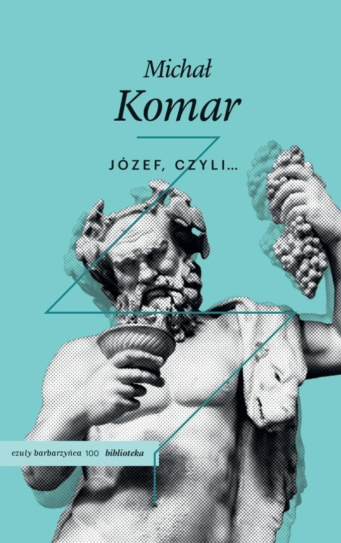 Józef, czyli... - Powieść dystopijna Michała Komara ok. 418 stron