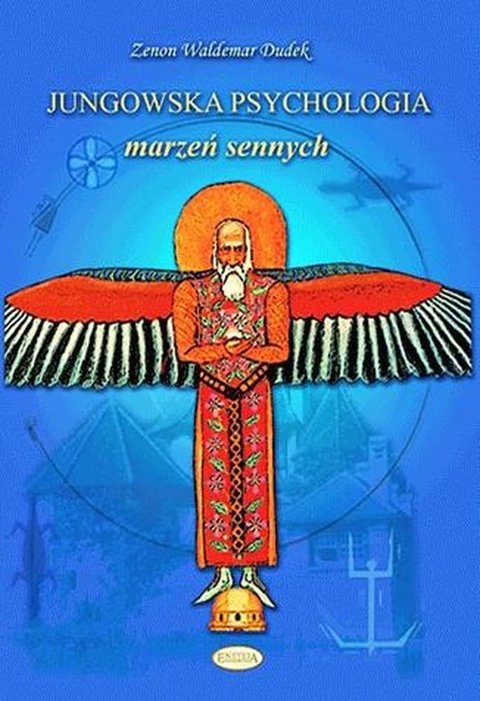 Jungowska Psychologia Marzeń Sennych - Psychologia i Psychoterapia