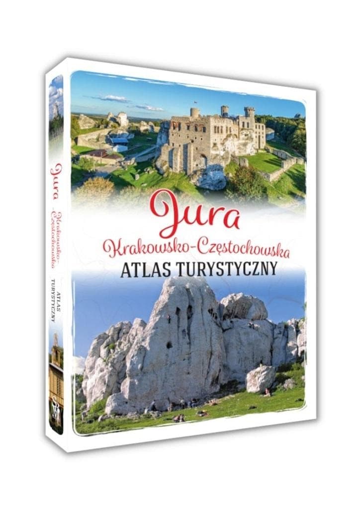 Jura Krakowsko-Częstochowska: Atlas turystyczny praca zbiorowa