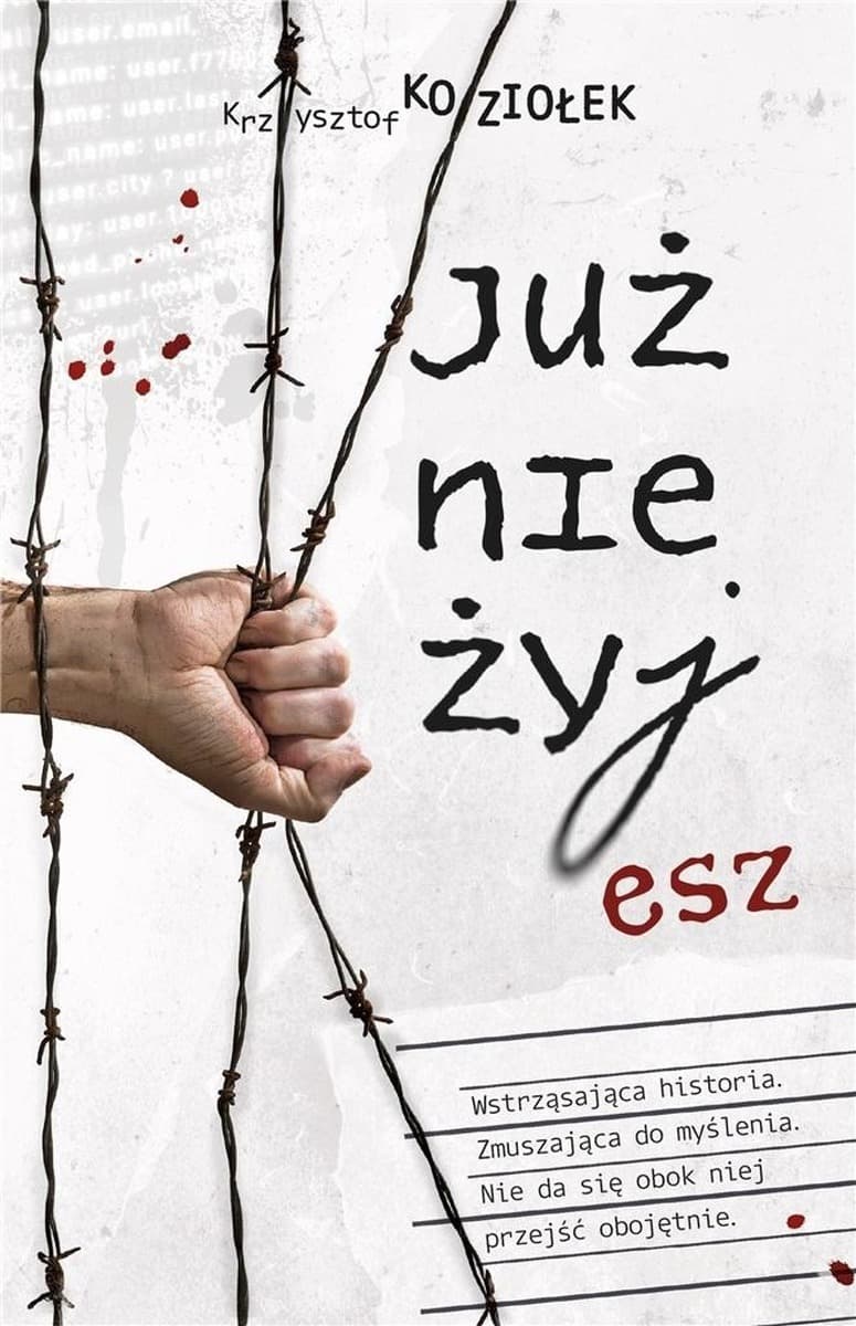 Już nie żyjesz - powieść Krzysztofa Koziołka