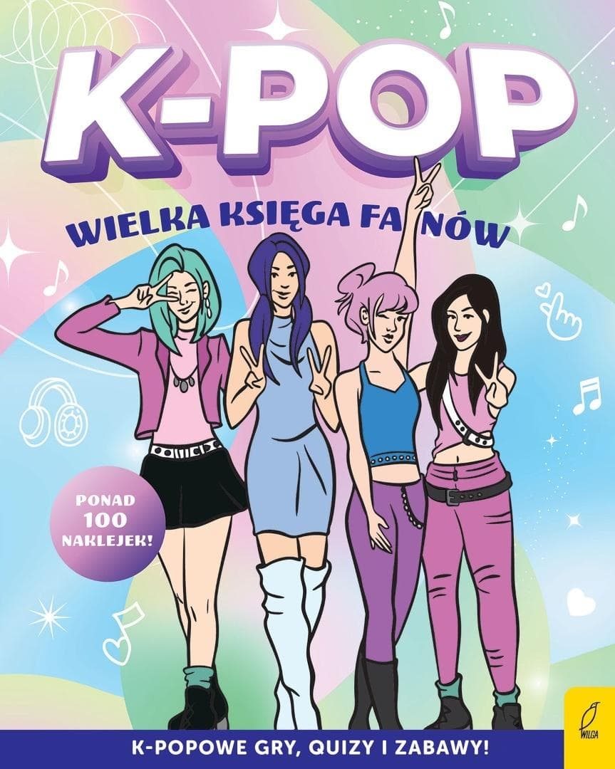 K-pop. Wielka księga fanów - quizy, kolorowanki, naklejki 200 stron