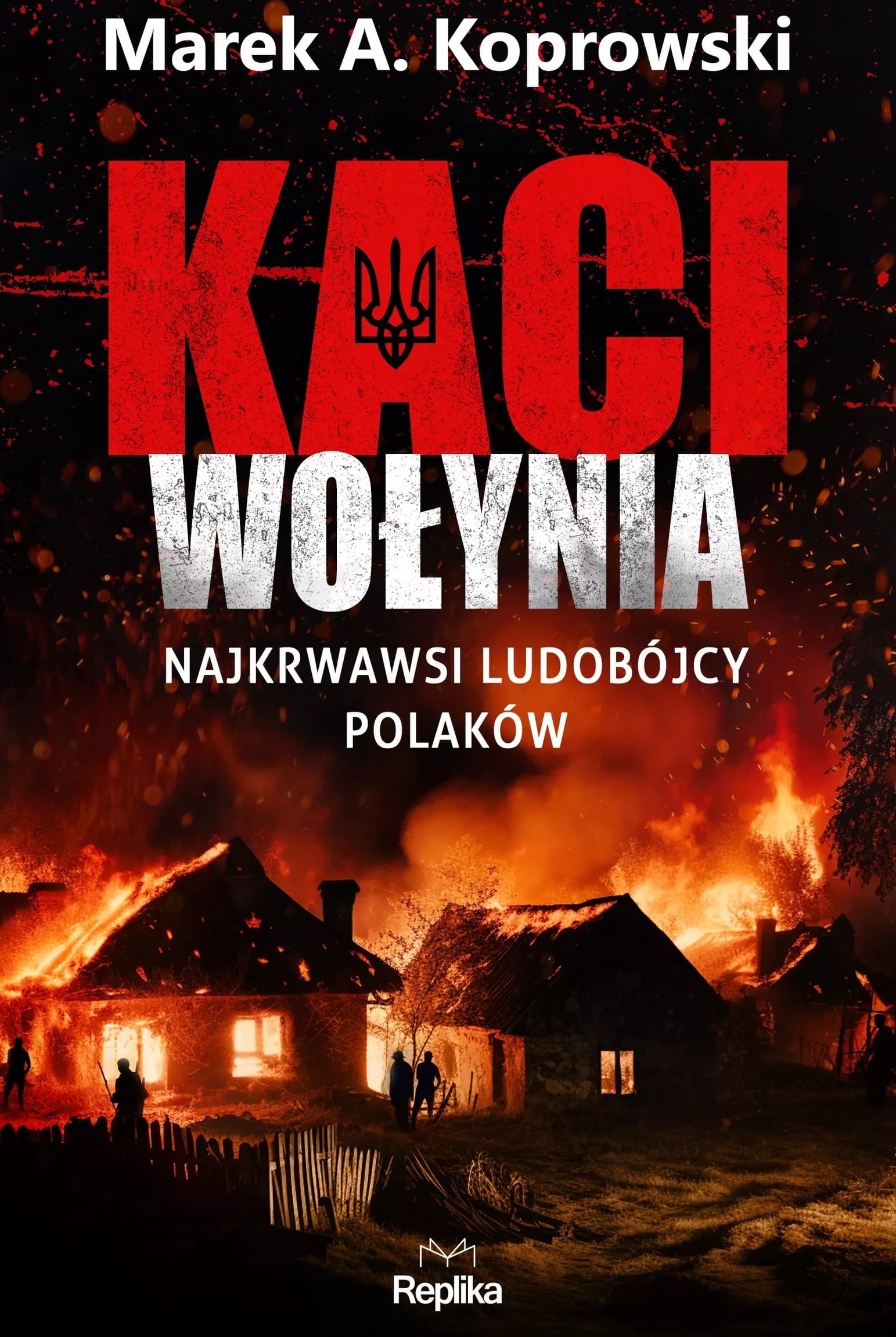 Kaci Wołynia książka historyczna