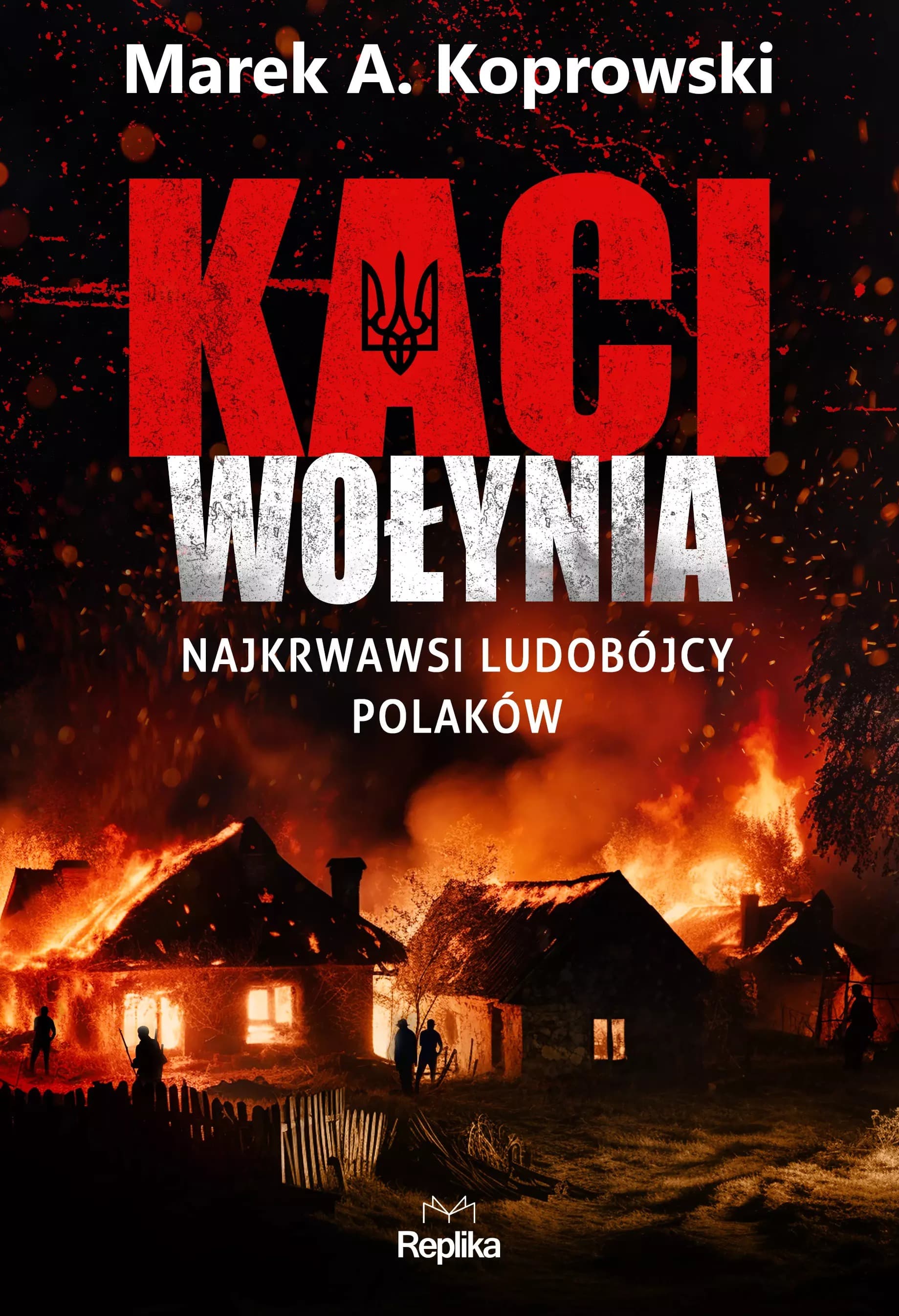 Kaci Wołynia książka historyczna