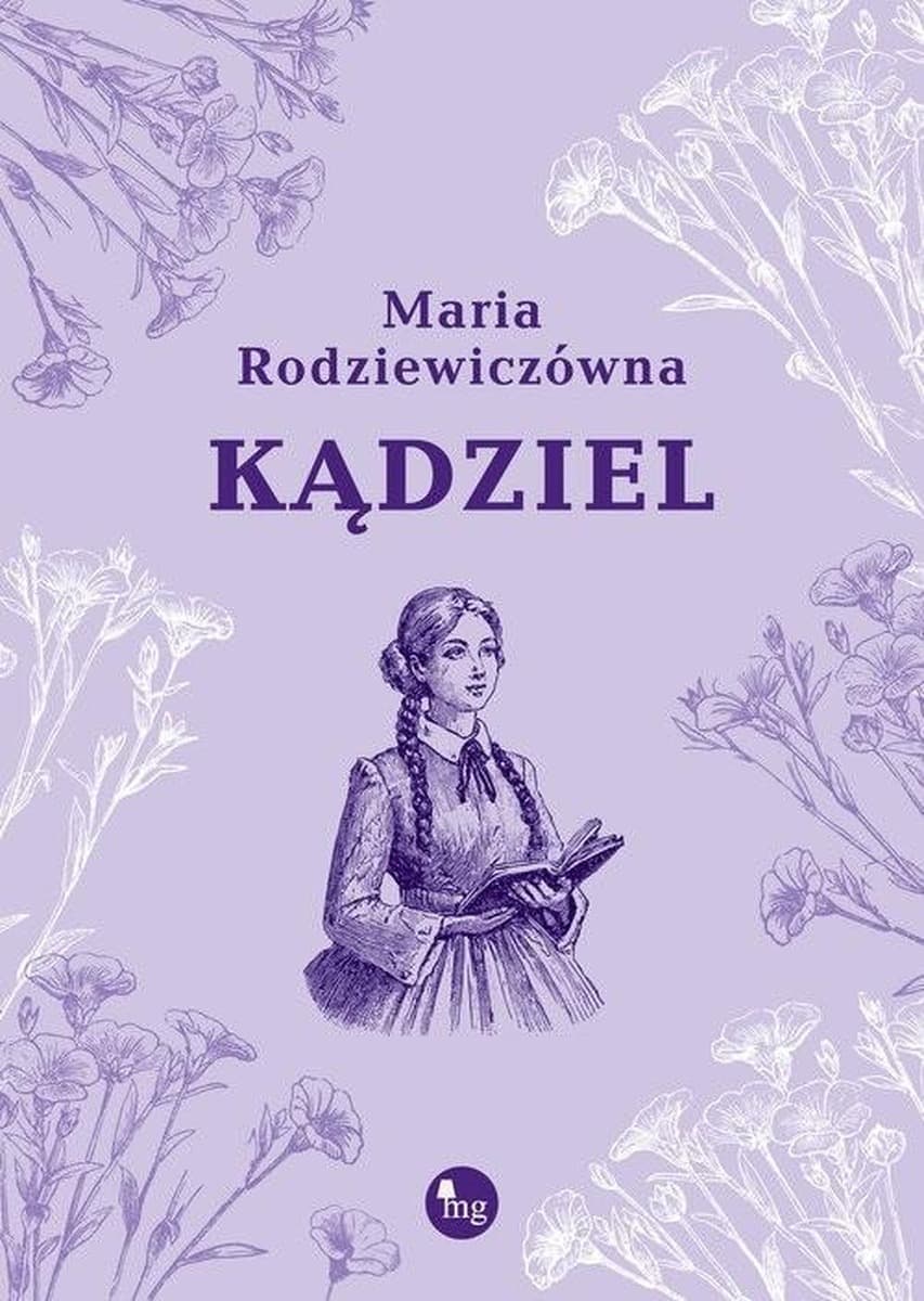 Kądziel - Maria Rodziewiczówna - powieść