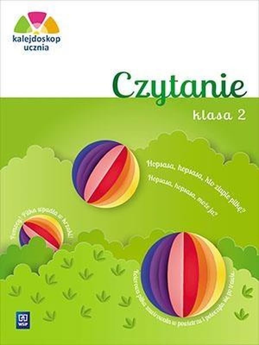 Kalejdoskop ucznia Czytanie klasa 2 WSiP