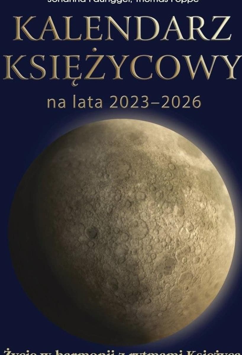 Kalendarz księżycowy 2023-2026 z poradami i wskazówkami