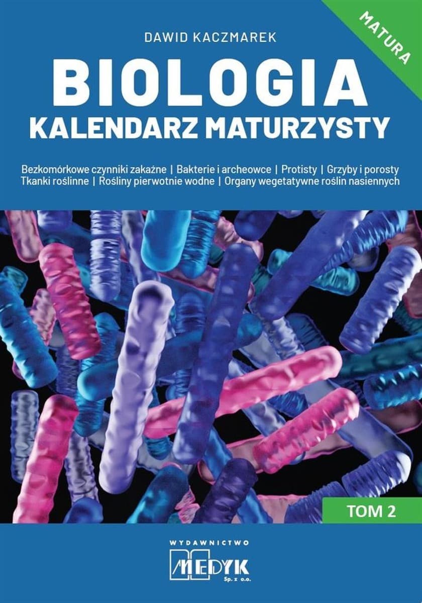Kalendarz Maturzysty Biologia Tom 2 - Repetytorium do Matury