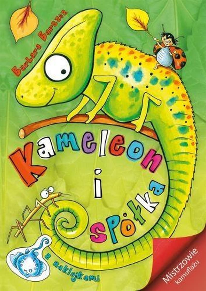 Kameleon i spółka. Mistrzowie kamuflażu - książka dla dzieci