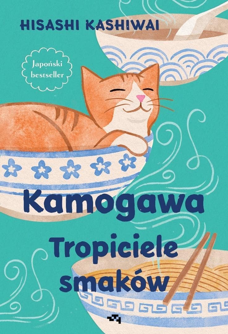 Kamogawa. Tropiciele smaków - Hisashi Kashiwai książka 224 strony