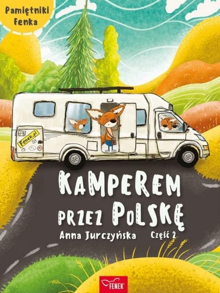 Kamperem przez Polskę 2. Pamiętniki Fenka