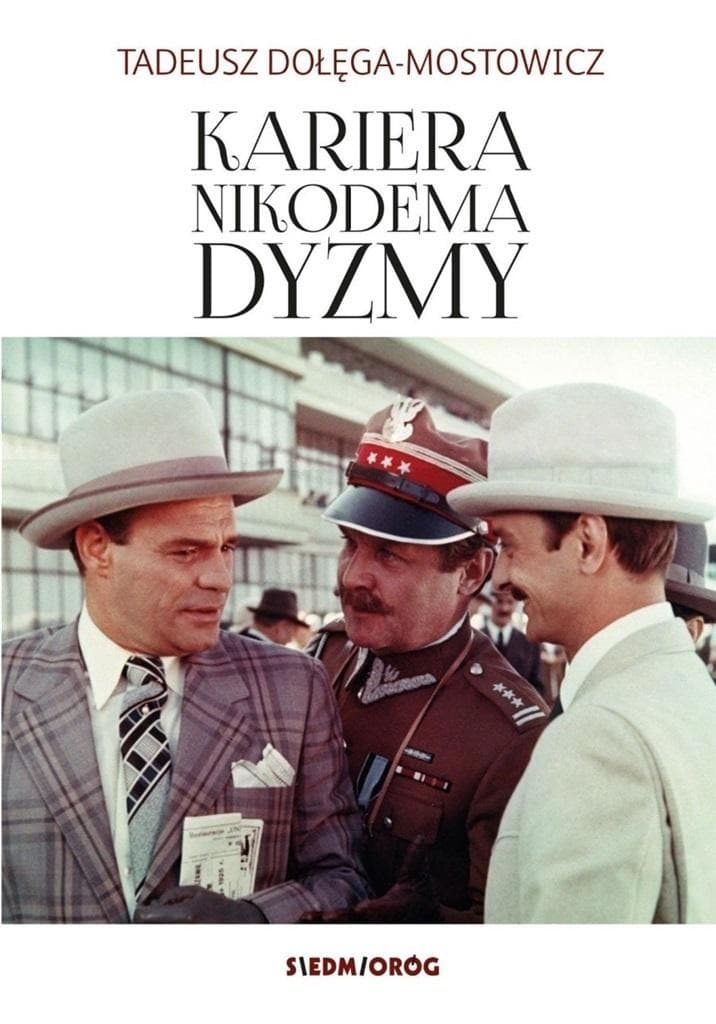 Tadeusz Dołęga-Mostowicz: Kariera Nikodema Dyzmy - powieść wyd. 2022