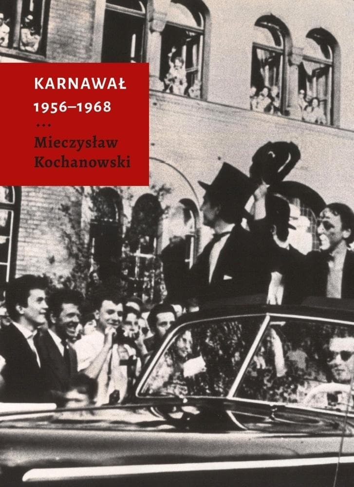 Karnawał 1956-1968 - Mieczysław Kochanowski - wspomnienia i refleksje