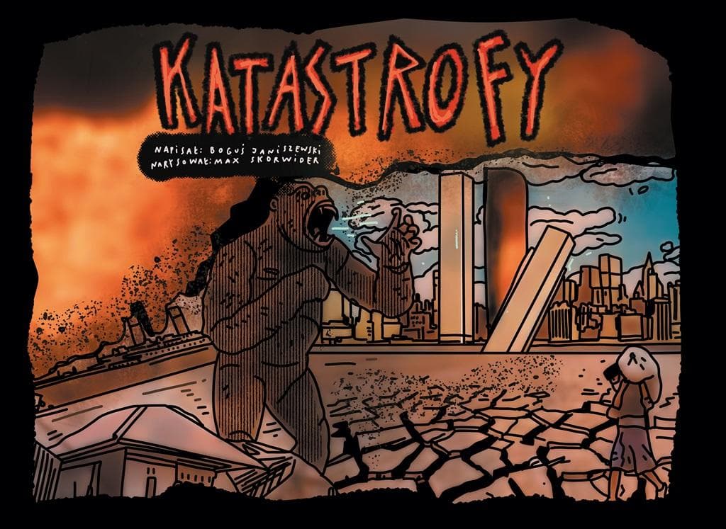 Katastrofy - Boguś Janiszewski, Max Skorwider - książka o skutkach katastrof