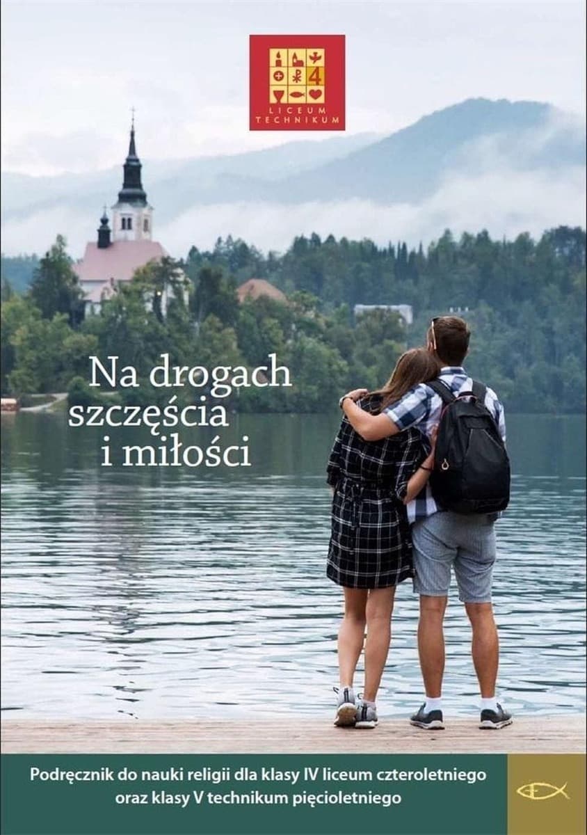 Katechizm LO 4 Na drogach szczęścia i miłości - Praca zbiorowa