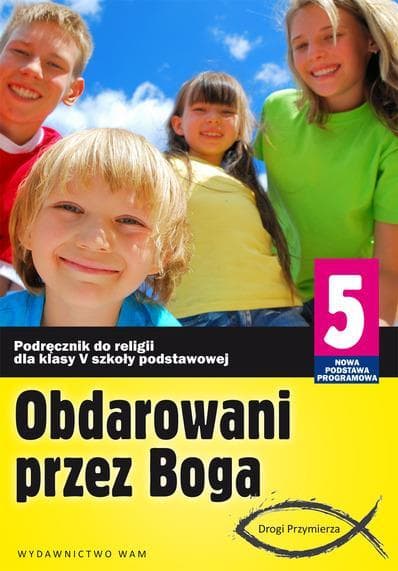 WAM Edukacja Katechizm klasa 5 szkoły podstawowej - pakiet edukacyjny