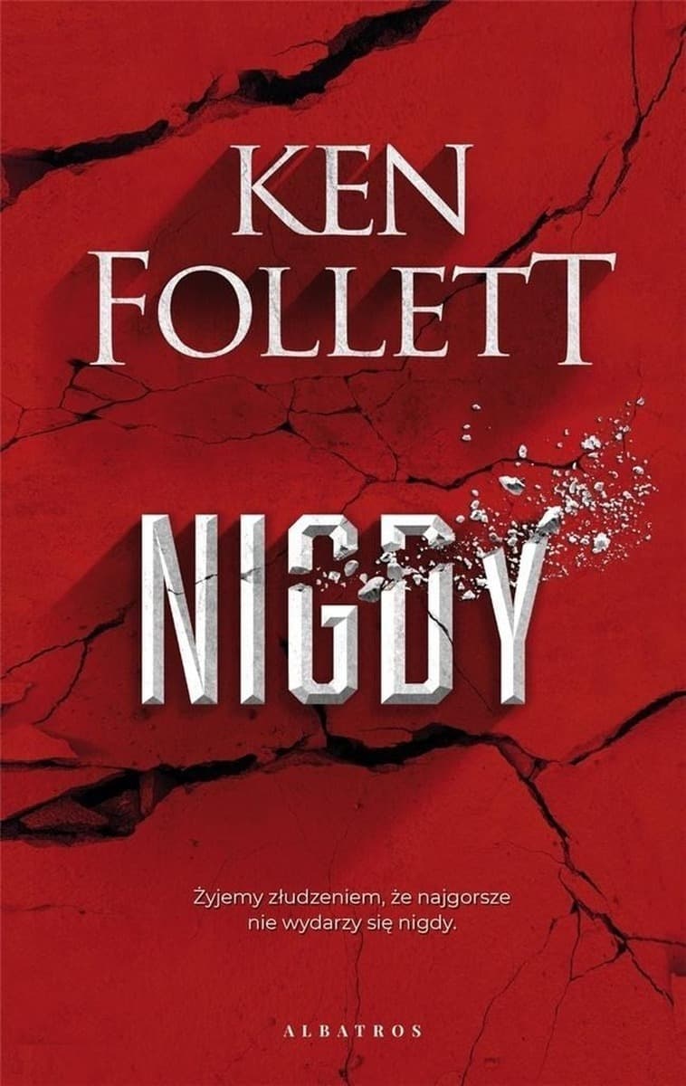 Ken Follett: Nigdy - Powieść