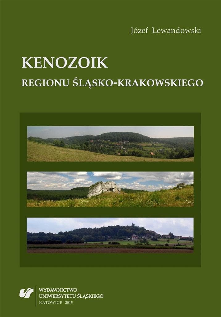 Kenozoik regionu śląsko-krakowskiego - podręcznik Józefa Lewandowskiego