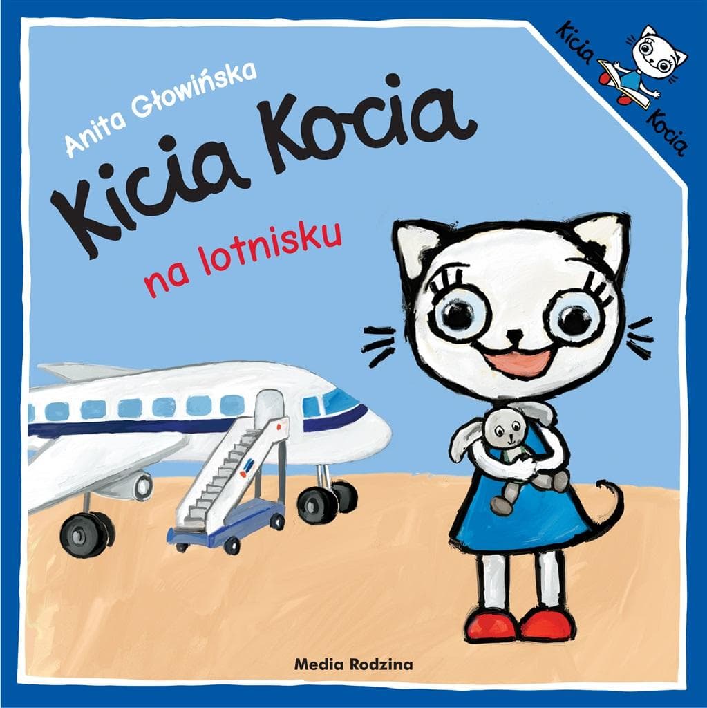 Kicia Kocia na lotnisku - książka dla dzieci Anita Głowińska