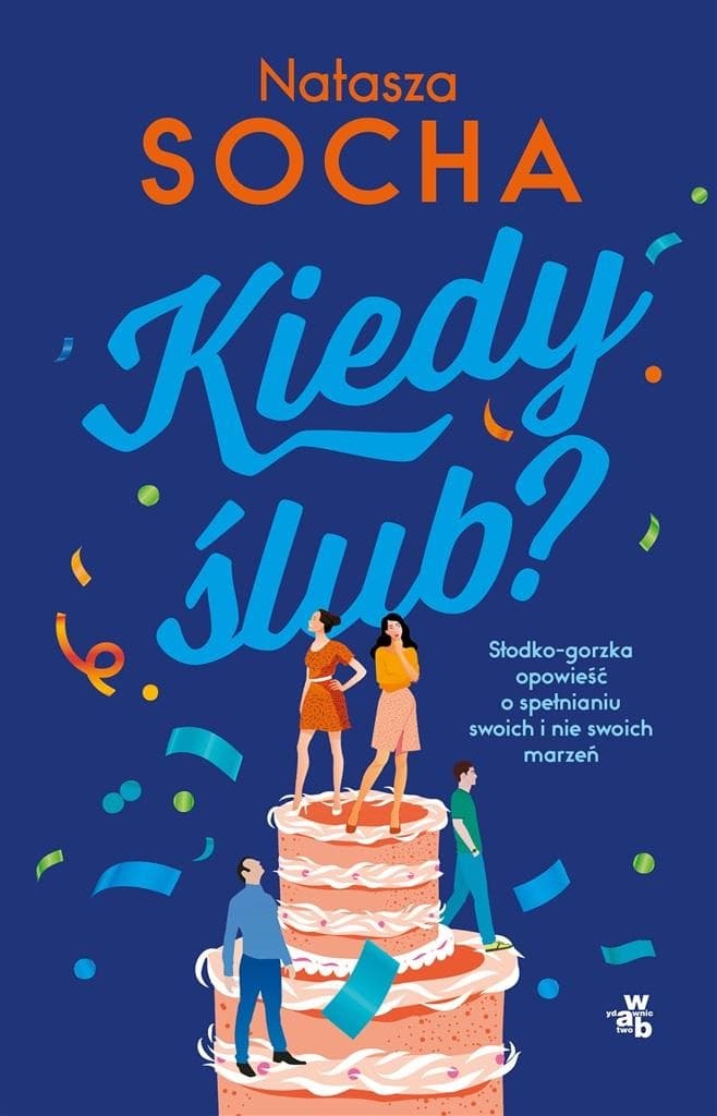 Kiedy Ślub? - Powieść Natasza Socha