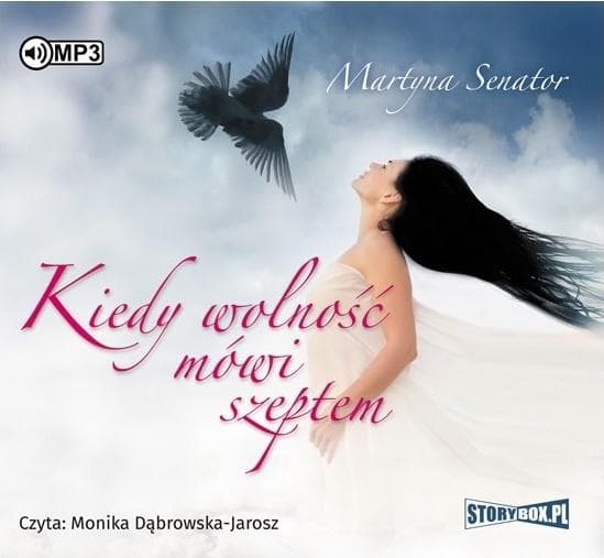 Kiedy wolność mówi szeptem - Martyna Senator - audiobook