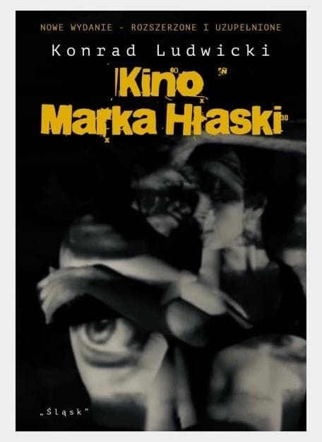 Kino Marka Hłaski. Wydanie rozszerzone i uzupełnione - Konrad Ludwicki