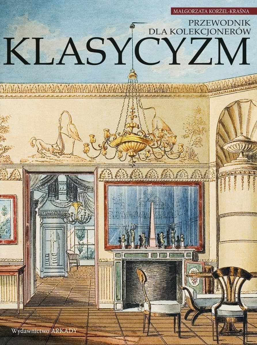 Klasycyzm. Kolekcjonerzy sztuki i antyków