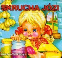 Maria Konopnicka: Skrucha Józi Klasyka wierszy dla dzieci