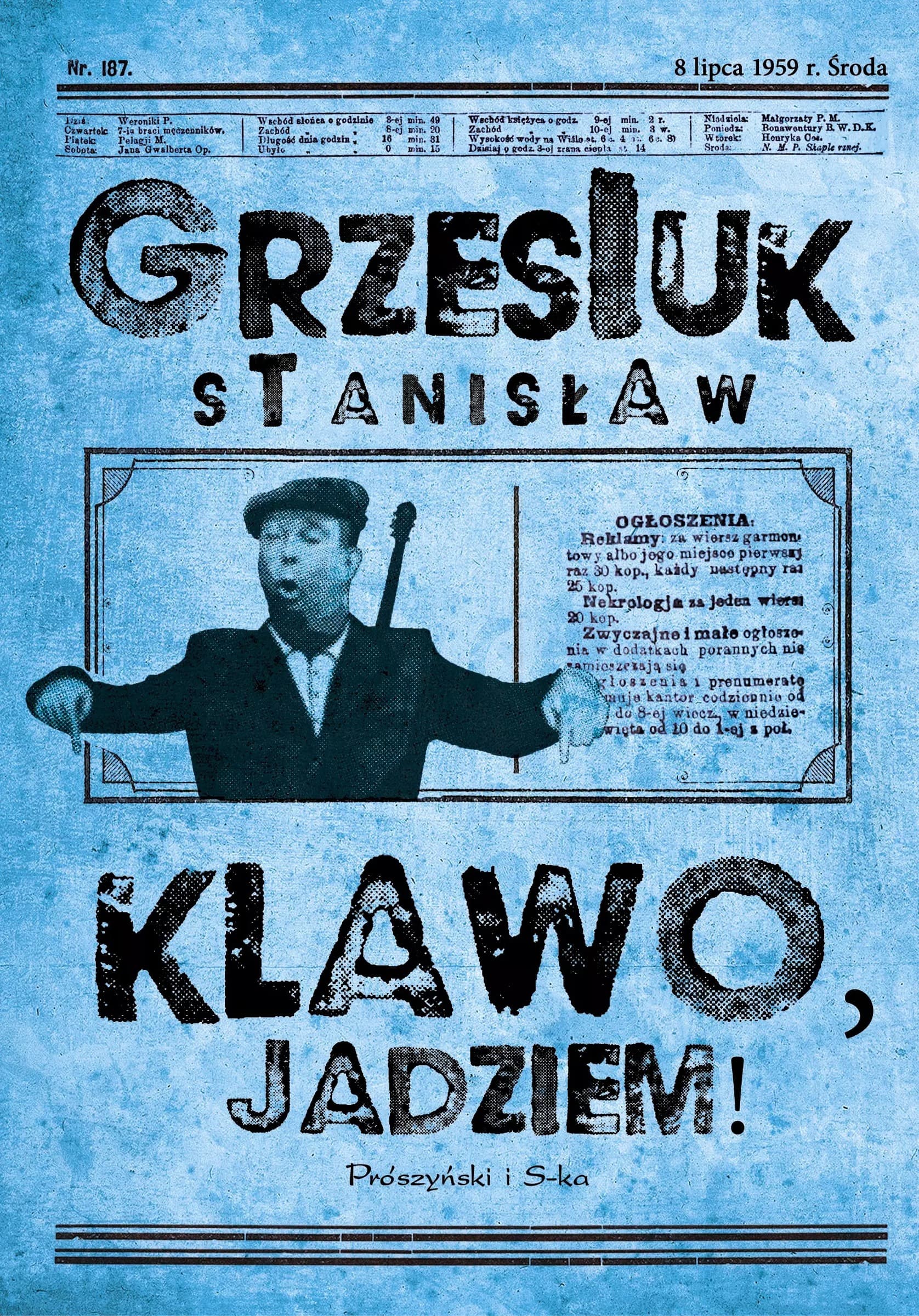 Klawo, jadziem! Nieznane opowiadania i felietony Stanisław Grzesiuk