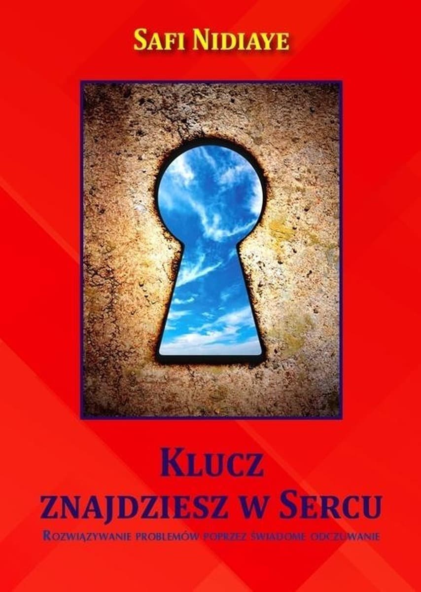 Klucz Znajdziesz w Sercu - Książka