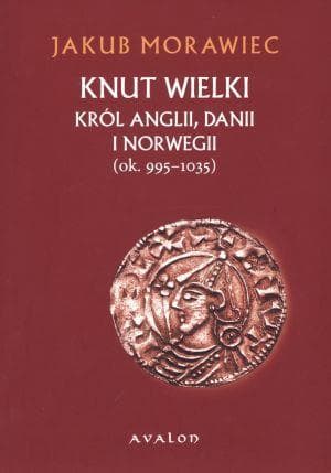 Knut Wielki - Morawiec Jakub