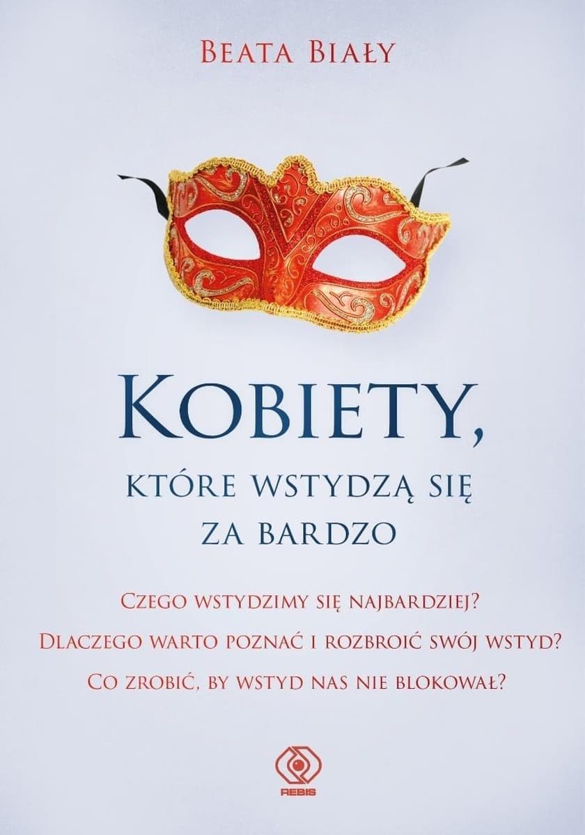 Kobiety, które wstydzą się za bardzo - Rozmowy o życiu i emocjach