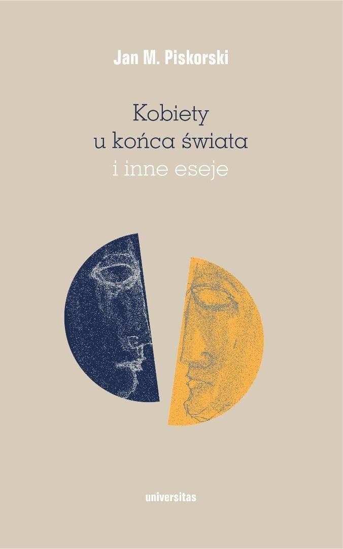 Książka Kobiety u końca świata i inne eseje Jan M. Piskorski