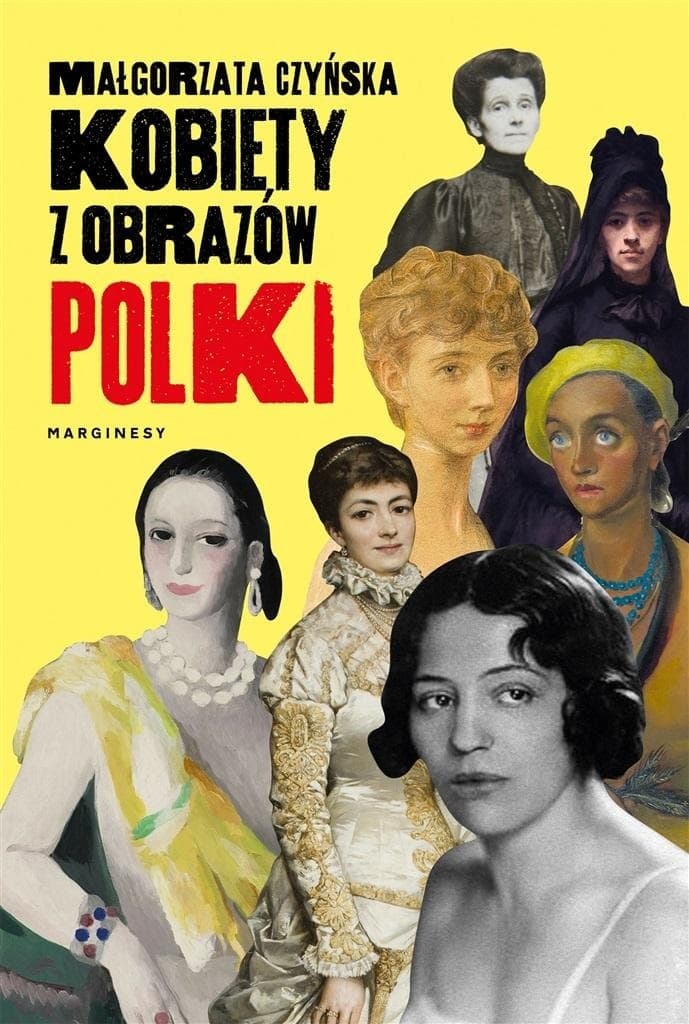 Kobiety z obrazów. Polki - historie malarek i muz