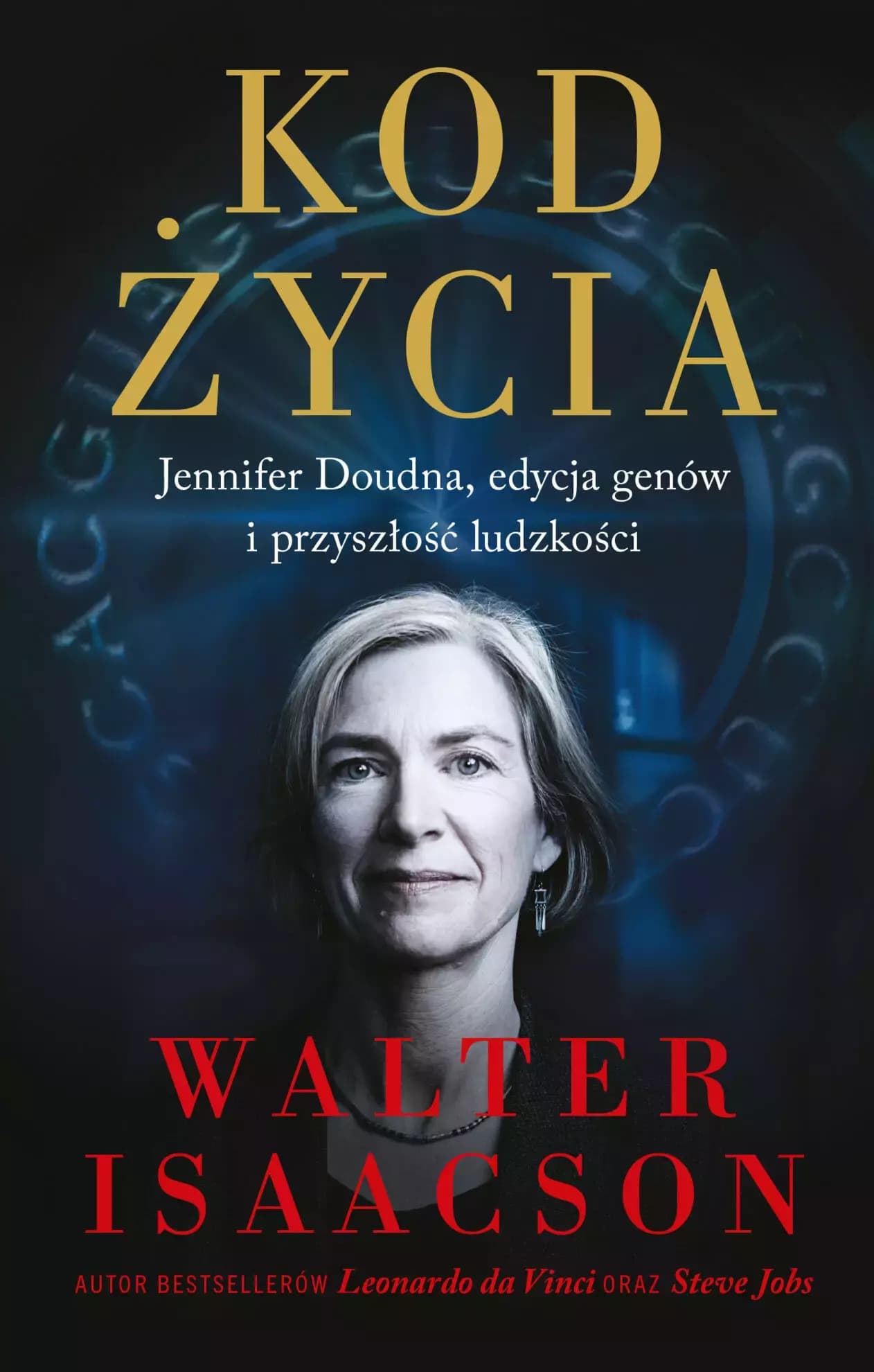 Kod życia Jennifer Doudna i edycja genów Walter Isaacson