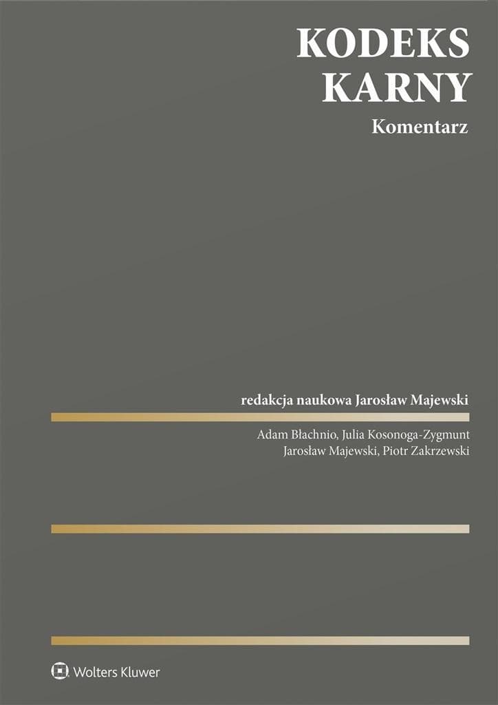 Kodeks karny. Komentarz. Wydanie 2024, Wolters Kluwer, 2416 stron