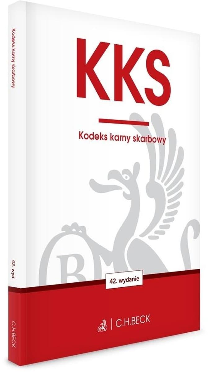 Kodeks karny skarbowy - Wydanie 42 zaktualizowane
