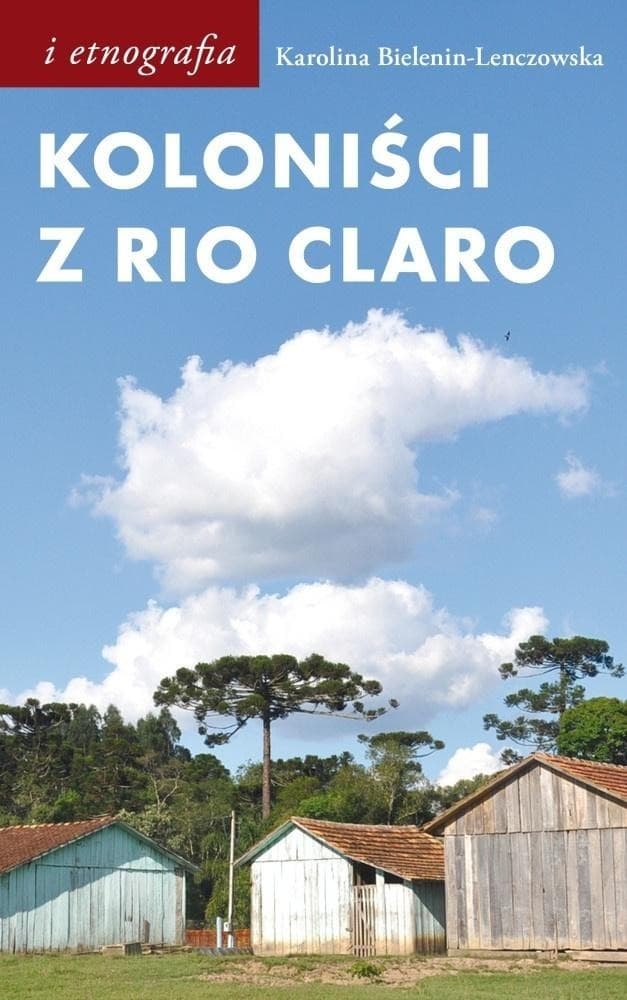 Koloniści z Rio Claro. Społeczno-językowe światy