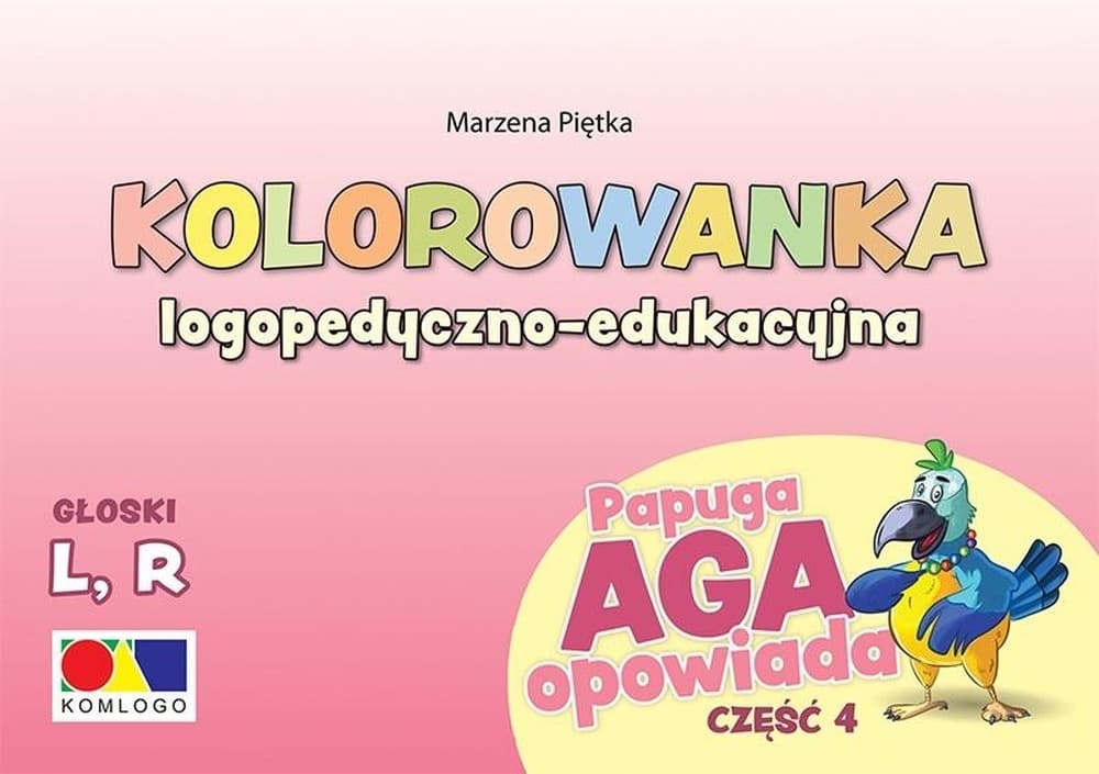 Kolorowanka Logopedyczna Papuga Aga - Ćwiczenia głosek L, R - Część 4