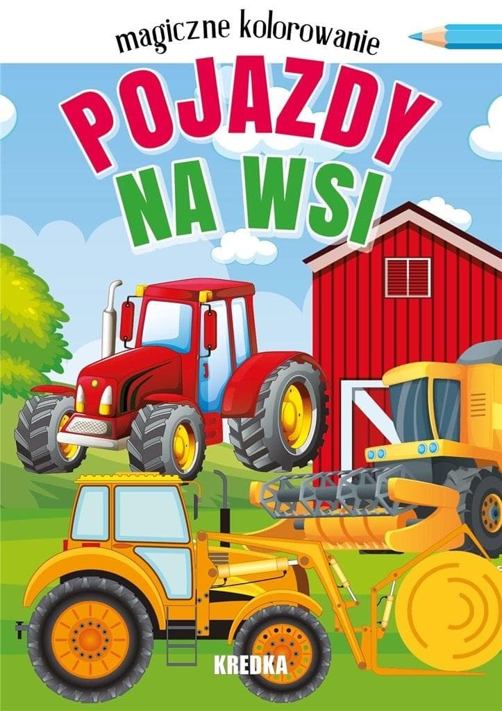 Kolorowanka Pojazdy na Wsi dla dzieci Magiczne Kolorowanie
