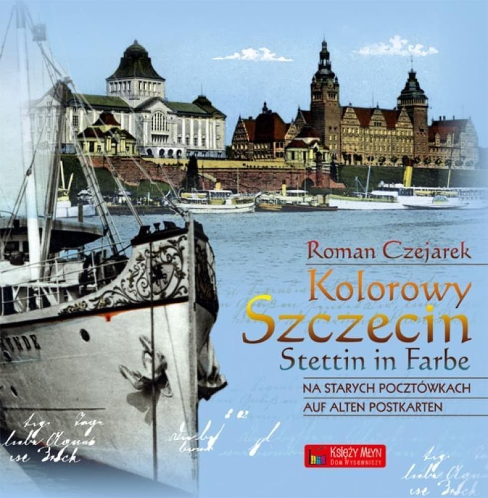 Kolorowy Szczecin na starych pocztówkach Sekrety