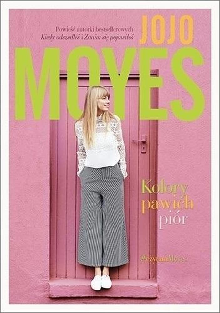Kolory pawich piór - powieść obyczajowa Jojo Moyes