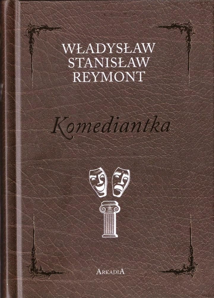 Komediantka Władysław Stanisław Reymont wydanie Arkadia 2025